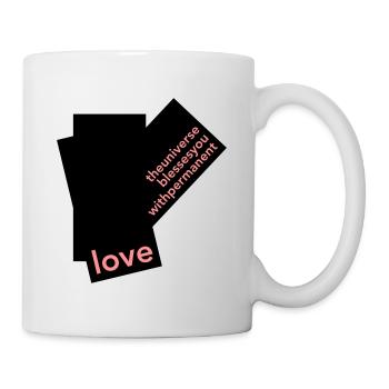 THEUNIVERSEISBLESSINGYOUWITHPERMANENTLOVE - Tasse - Weiß - Rechts