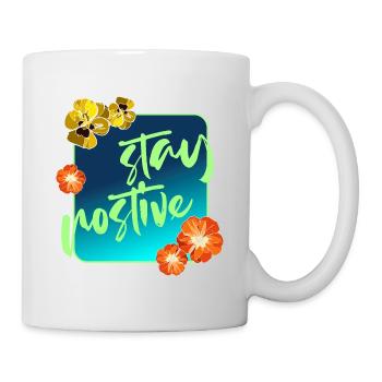 Stay positive and enjoy every day flower design - Mug - white - Right