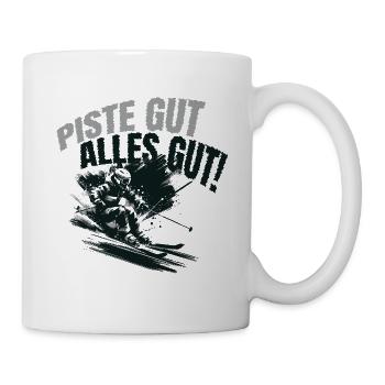 Piste gut alles gut witzige Ski Sprüche Apres Ski - Tasse - Weiß - Rechts