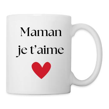 Maman je t'aime Cadeau Fête des mères - Mug blanc - blanc - Droite