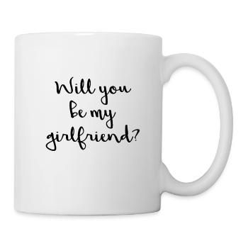 Will you be my girlfriend? - Mug - white - Right