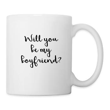 Will you be my boyfriend? - Tasse - Weiß - Rechts