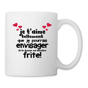 je t'aime tellement que je pourrais te donner... - Mug blanc - blanc - Droite