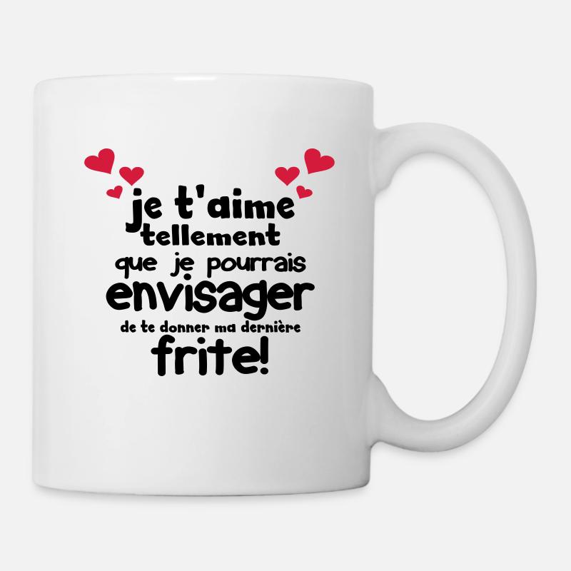 je t'aime tellement que je pourrais te donner... - Mug blanc - blanc