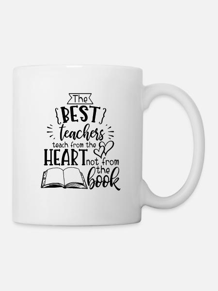 best teachers teach from the heart not the book - Mug - white