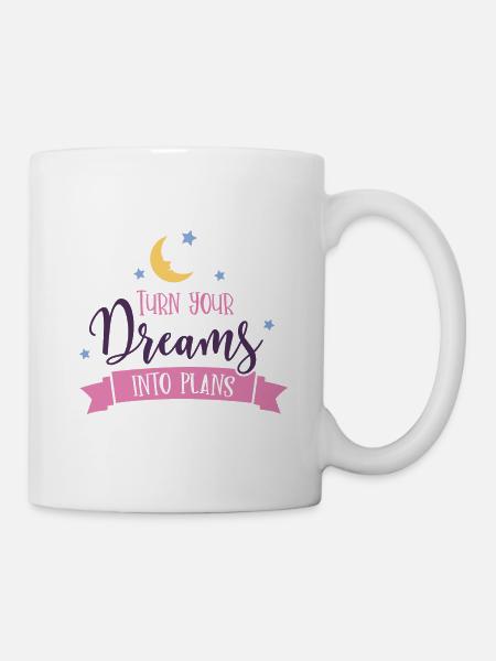 turn dreams into plans - Mug - white