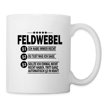 Feldwebel Militär Bundeswehr Geschenk - Tasse - Weiß - Rechts