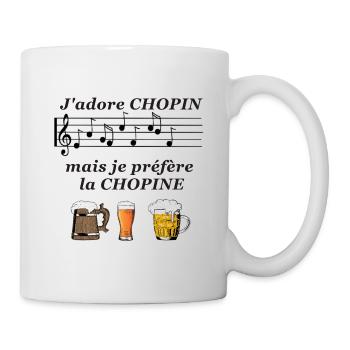 J'adore Chopin mais je préfère la chopine - Mug blanc - blanc - Droite