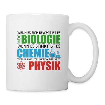 Biologie Chemie Physik Student Geschenk - Tasse - Weiß - Rechts