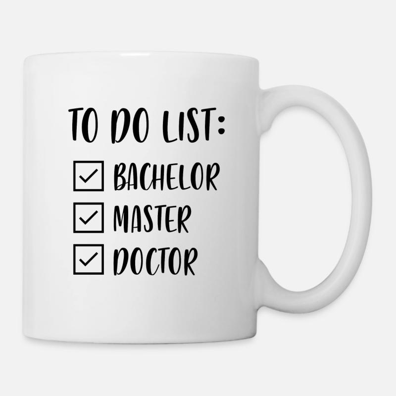 Bachelor Master Doktor Abschluss Geschenk - Tasse - Weiß