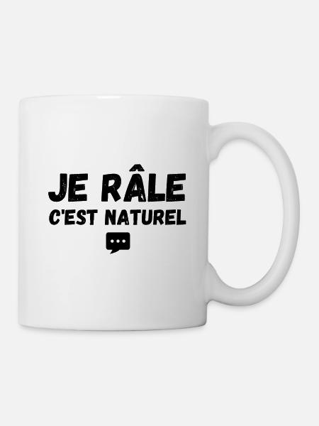 Je râle c est naturel humour raler drôle - Mug blanc - blanc