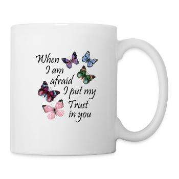 When I am afraid I put my Trust in you Cadeau - Mug blanc - blanc - Droite