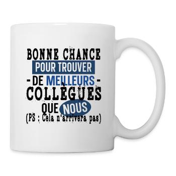 Collègue Collègues Cadeau Départ Retraite Humour - Mug blanc - blanc - Droite
