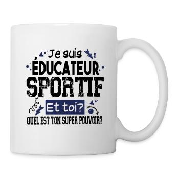 Educateur Sportif Super Pouvoir Cadeau Humour - Mug blanc - blanc - Droite