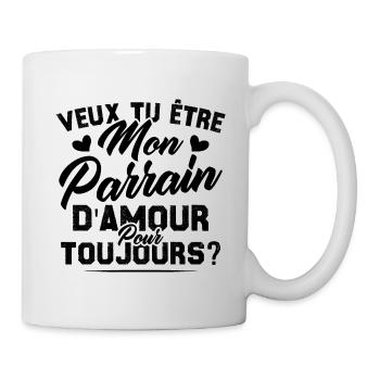 Veux Tu Être Mon Parrain D amour pour toujours - Mug blanc - blanc - Droite