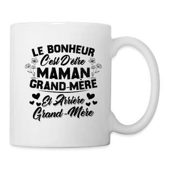 Le bonheur c'est d'être maman et grand mère - Mug blanc - blanc - Droite
