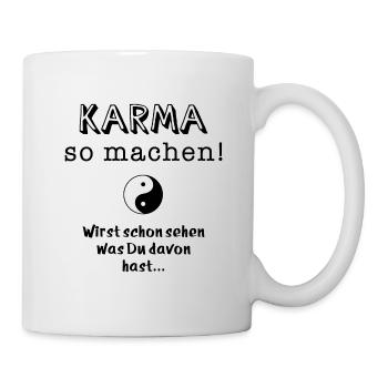 karma so machen - Tasse - Weiß - Rechts