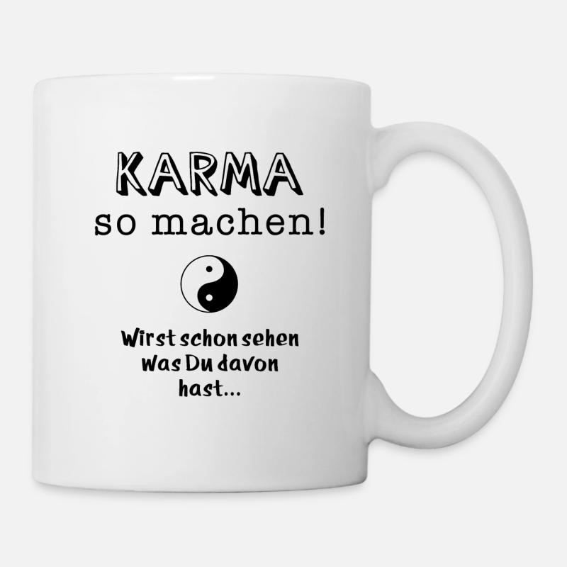 karma so machen - Tasse - Weiß