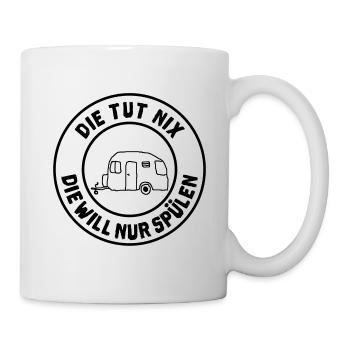 die tut nix wohnwagen - Tasse - Weiß - Rechts