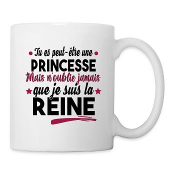 Princesse Reine Femme Fille Cadeau Couple Humour - Mug blanc - blanc - Droite