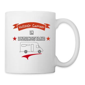 vollzeit camper im unruhestand - Tasse - Weiß - Rechts