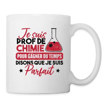 Je suis prof de chimie, je suis parfait - Mug blanc - blanc - Droite