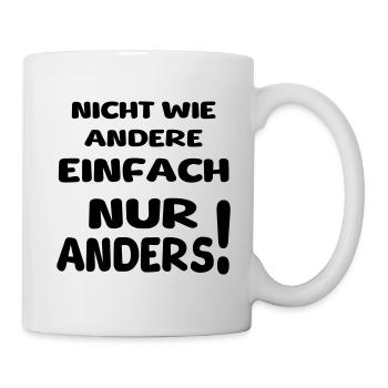 nicht wie andere II - Tasse - Weiß - Rechts
