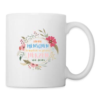 Kleine Menschen brauchen so große Herzen wie deins - Tasse - Weiß - Rechts