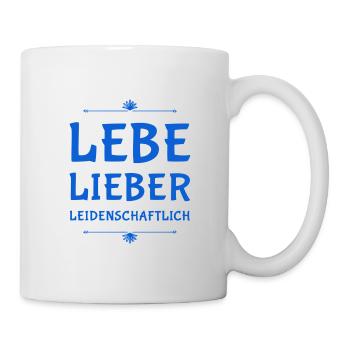 lebe dein Leben leidenschaftlich - Tasse - Weiß - Rechts