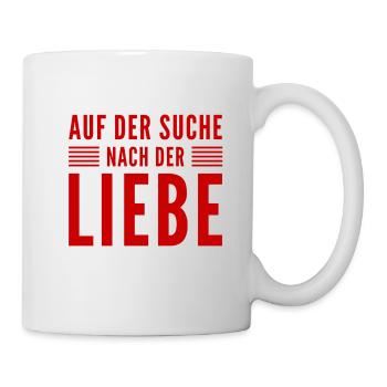 auf der Suche nach der Liebe - Tasse - Weiß - Rechts