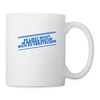 das entspricht nicht meiner Natur - Tasse - Weiß - Rechts