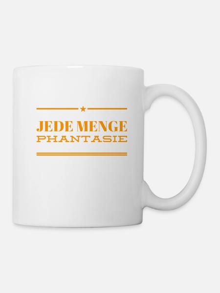ich bin voller Phantasie - Tasse - Weiß