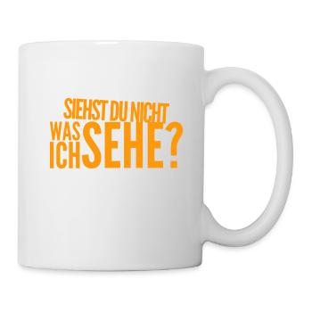 ich sehe so vieles - Tasse - Weiß - Rechts