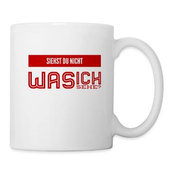 sehe ich mehr als du? - Tasse - Weiß - Rechts