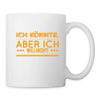 über das können und wollen - Tasse - Weiß - Rechts