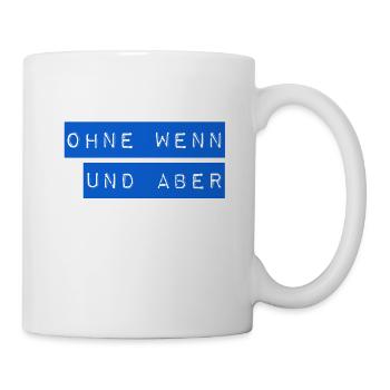 da gibt es keine Diskussion drüber - Tasse - Weiß - Rechts