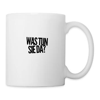 mir ist nicht klar, was sie da machen - Tasse - Weiß - Rechts