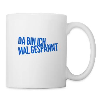 die Spannung steigt - Tasse - Weiß - Rechts