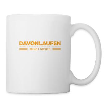 davonlaufen ist keine Hilfe - Tasse - Weiß - Rechts