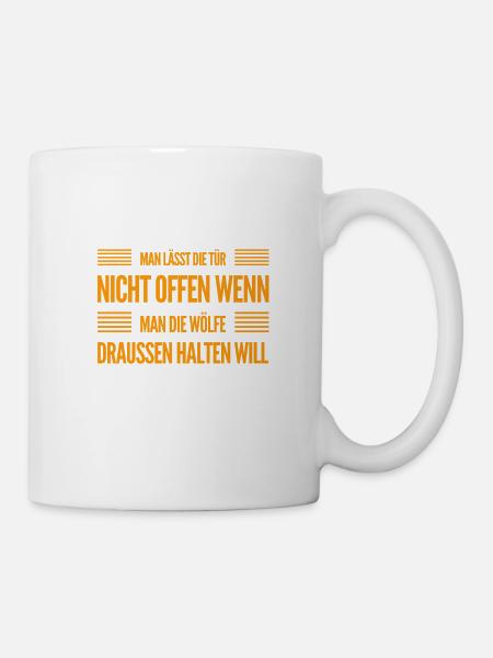 halte die Wölfe draußen - Tasse - Weiß