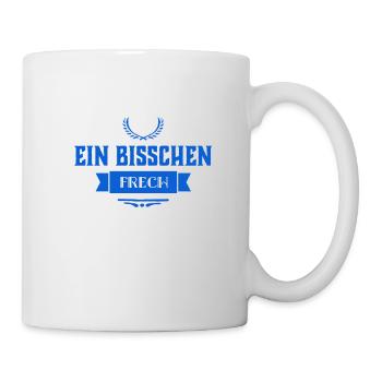 manchmal bin ich frech - Tasse - Weiß - Rechts