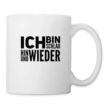 ich habe meine schlauen Momente - Tasse - Weiß - Rechts