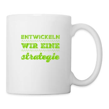 eine Strategie ist gut - Tasse - Weiß - Rechts