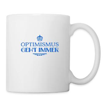 Optimismus ist super - Tasse - Weiß - Rechts