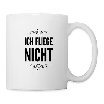 ich bin gegen das Fliegen - Tasse - Weiß - Rechts