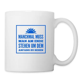 stehst du am Ende? - Tasse - Weiß - Rechts