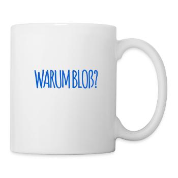 weshalb bloß? - Tasse - Weiß - Rechts