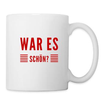 war es schön für dich? - Tasse - Weiß - Rechts