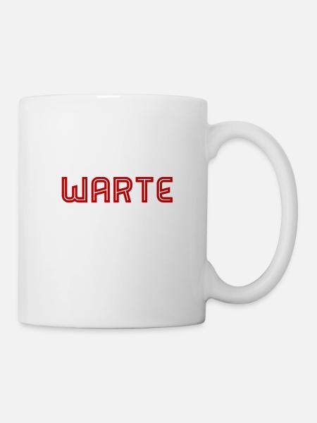 warte - Tasse - Weiß