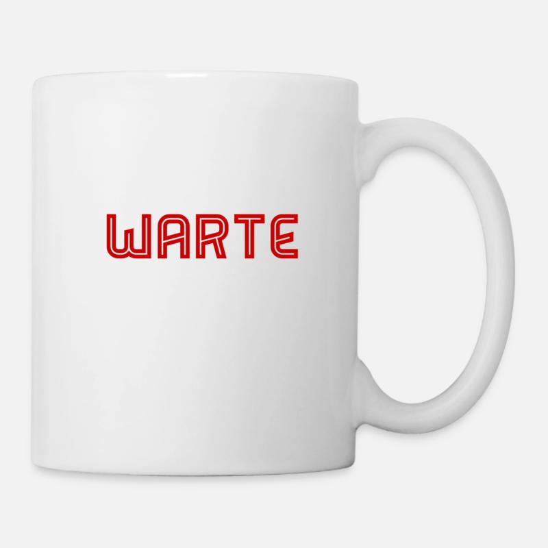 warte - Tasse - Weiß